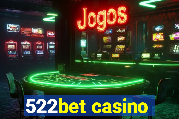 522bet casino